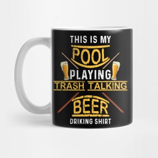 This Is My Pool Playing Trash Talking Beer Drinking Mug